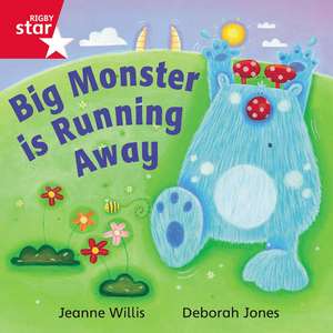 Rigby Star Independent Red Reader 16: Big Monster Runs Away de Jeanne Willis