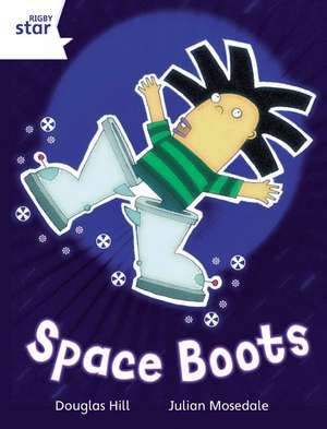 Rigby Star Independent White Reader 4: Space Boots de Douglas Hill