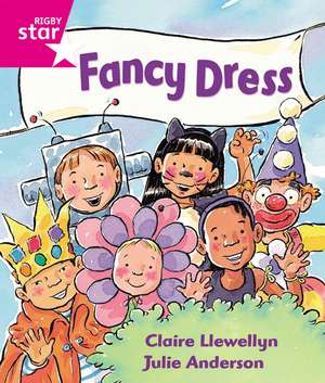 Rigby Star Guided Reception: Pink Level: Fancy Dress Pupil Book (Single) de Claire Llewellyn