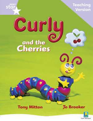 Rigby Star Guided Reading Lilac Level: Curly and the Cherrie