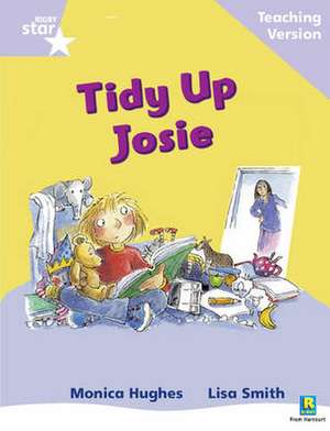 Rigby Star Phonic Guided Reading Lilac Level: Tidy Up Josie