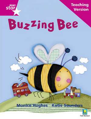 Rigby Star Phonic Guided Reading Pink Level: Buzzing Bee Teaching Version