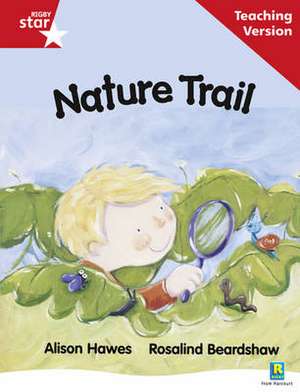 Rigby Star Guided Reading Red Level: Nature Trail Teaching V