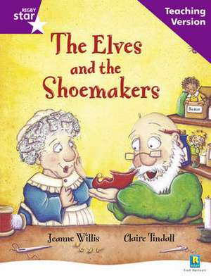 Rigby Star Guided Reading Purple Level: The Elves and the Sh