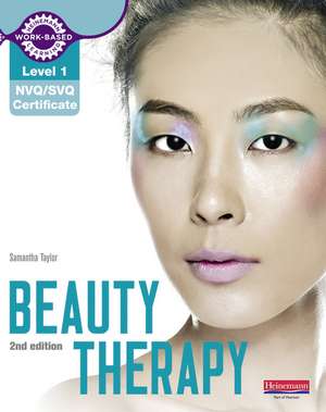 Level 1 NVQ/SVQ Certificate Beauty Therapy Candidate Handbook 2nd edition de Samantha Taylor