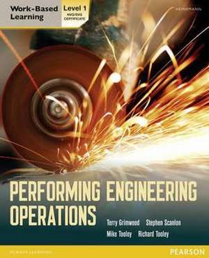 Performing Engineering Operations - Level 1 Student Book de Mike Tooley