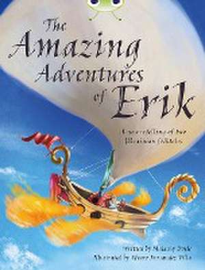 Bug Club Independent Fiction Year 4 Grey A The Amazing Adventures of Erik de Malachy Doyle