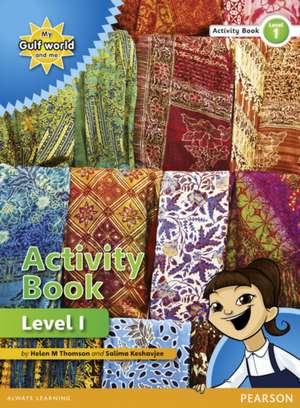 My Gulf World and Me Level 1 non-fiction Activity Book de Salima Keshavjee