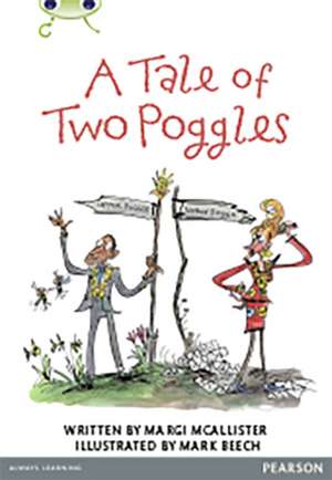 Bug Club Comprehension Y4 a Tale of Two Poggles de Margaret McAllister