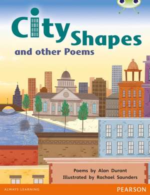 Bug Club Independent Poetry Year 1 Green City Shapes and Other Poems de Alan Durant