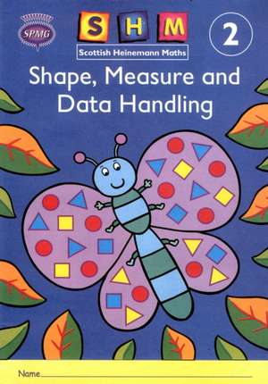 Scottish Heinemann Maths 2, Shape, Measure and Data Handling