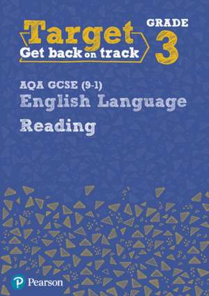 Target Grade 3 Reading AQA GCSE (9-1) English Language Workbook de David Grant