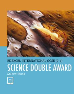 Pearson Edexcel International GCSE (9-1) Science Double Award Student Book de Brian Arnold