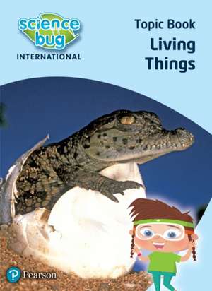 Science Bug: Living things Topic Book de Deborah Herridge