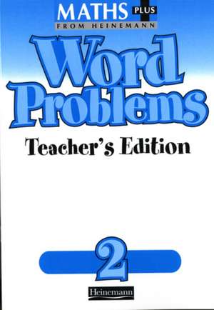 Maths Plus Word Problems 2: Teacher's Book de Len Frobisher