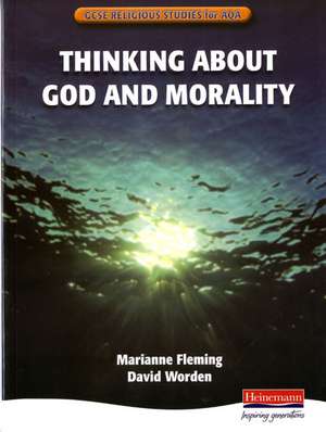 Religious Studies for AQA: Thinking About God and Morality de Ms Marianne Fleming