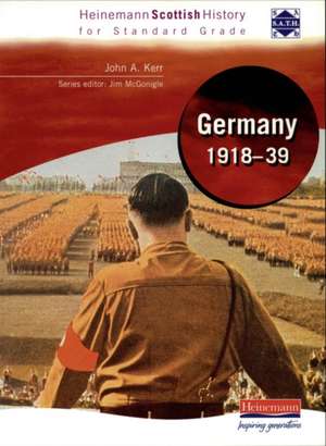 Heinemann Scottish History for Standard Grade: Germany 1918-39