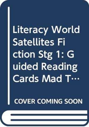 Literacy World Satellites Fiction Stg 1: Guided Reading Cards Mad Tradit Tales Fwrk Si