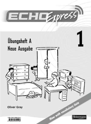 Echo Express 1 Workbook A 8pk New Edition de Oliver Gray