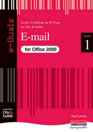 e-Quals Level 1 E-mail for Office 2000 de Tina Lawton