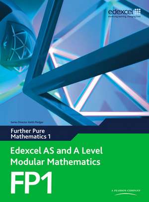 Edexcel as and a Level Modular Mathematics Further Pure Mathematics 1 Fp1 de Keith Pledger