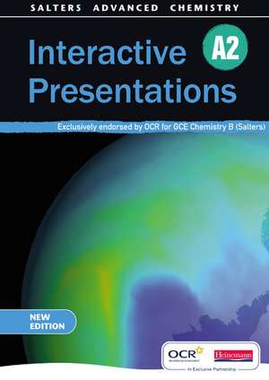 Interactive Presentations for Salters A2 New Edition de Chris Otter