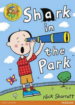 Jamboree Storytime Level A: Shark in the Park Little Book de Nick Sharratt