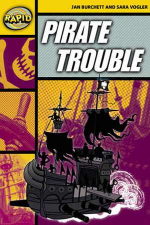 Rapid Reading: Pirate Trouble (Stage 4, Level 4A) de Jan Burchett