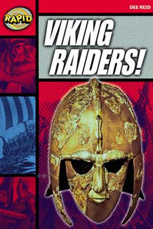 Rapid Reading: Viking Raider (Stage 5, Level 5A) de Dee Reid