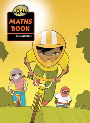 Rapid Maths: Stage 4 Pupil Book de Rose Griffiths