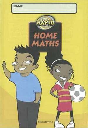 Rapid Maths: Stage 4 Home Maths de Rose Griffiths