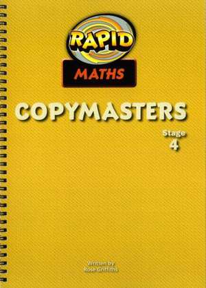 Griffiths, R: Rapid Maths: Stage 4 Photocopy Masters de Rose Griffiths