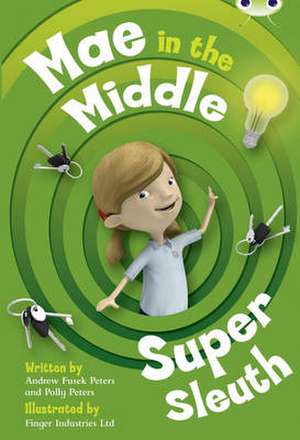 Bug Club Guided Fiction Year Two Lime B Mae in the Middle: Super Sleuth de Andrew Fusek Peters