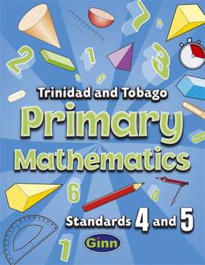 Primary Mathematics for Trinidad and Tobago Pupil Book 4 and 5 de Carol Ann Patrick-Doolam