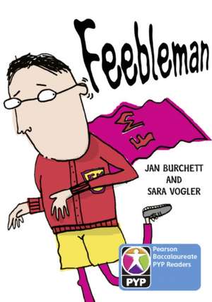 PYP L7 Feebleman 6PK de Jan Burchett