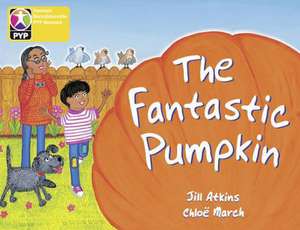 Primary Years Programme Level 3 The Fantastic Pumpkin 6Pack de Jill Atkins