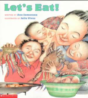 Let's Eat! de Ana Zamorano