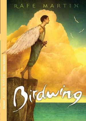 Birdwing de Rafe Martin