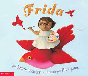 Frida (Spanish Edition) de Jonah Winter