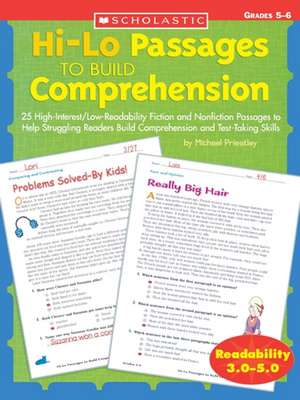 Hi/Lo Passages to Build Reading Comprehension Grades 4-5: 25 High-Interest/Low Readability Fiction and Nonfiction Passages to Help Struggling Readers de Michael Priestley