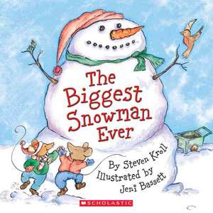 The Biggest Snowman Ever de Steven Kroll