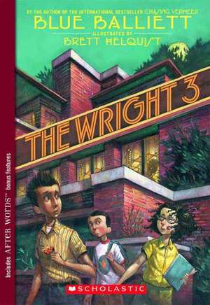 The Wright 3 de Blue Balliett