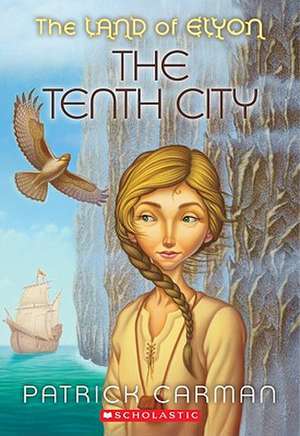 The Tenth City de Patrick Carman