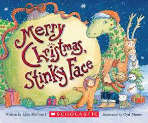 Merry Christmas, Stinky Face de Lisa McCourt