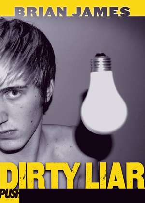 Dirty Liar de Brian James