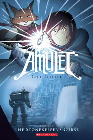 The Stonekeeper's Curse (Amulet #2): A Practical Guide; Grades K-3 de Kazu Kibuishi