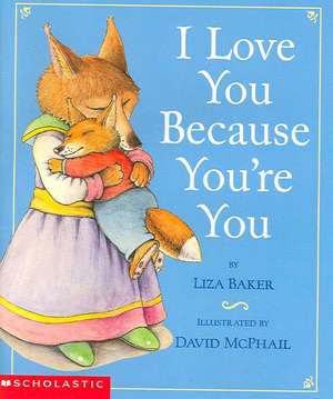 I Love You Because You're You [With Book] de Kirsten Krohn