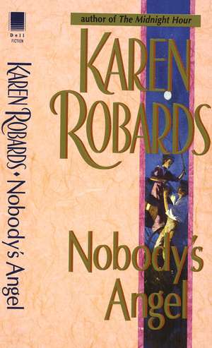 Nobody's Angel de Karen Robards