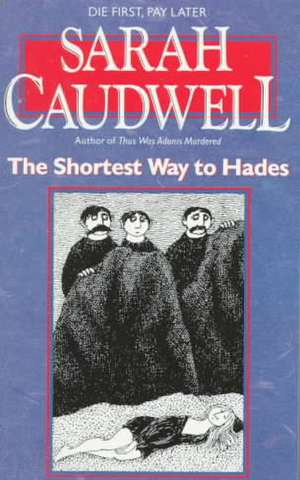 The Shortest Way to Hades de Sarah Caudwell