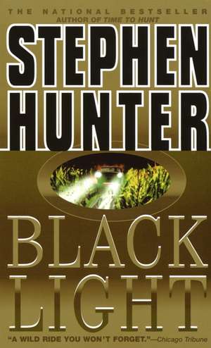 Black Light de Stephen Hunter